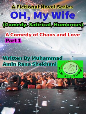 cover image of Oh, My Wife, (Comedy. Satirical. Humorous)